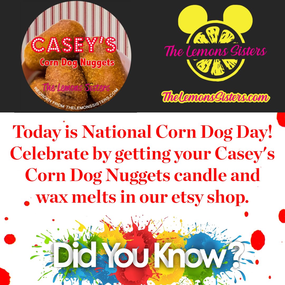 LemonsSisters's tweet photo. National Corn Dog Day....We love Casey's Corn Dog Nuggets...I so wish I was there now.  https://t.co/xah962wXRZ #nationalcorndogday #shopsmall #etsy #disneycandle #thelemonssisters #vacationwithleann https://t.co/r6d9UYgwCM