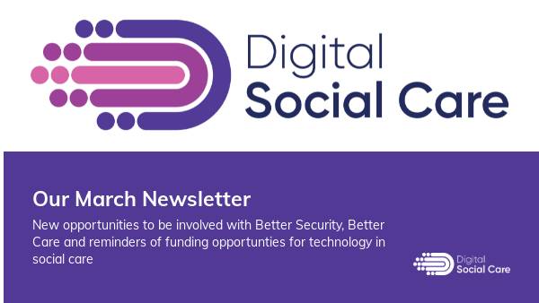 Digital Social Care March Newsletter - mailchi.mp/55d1c1fc3826/d…