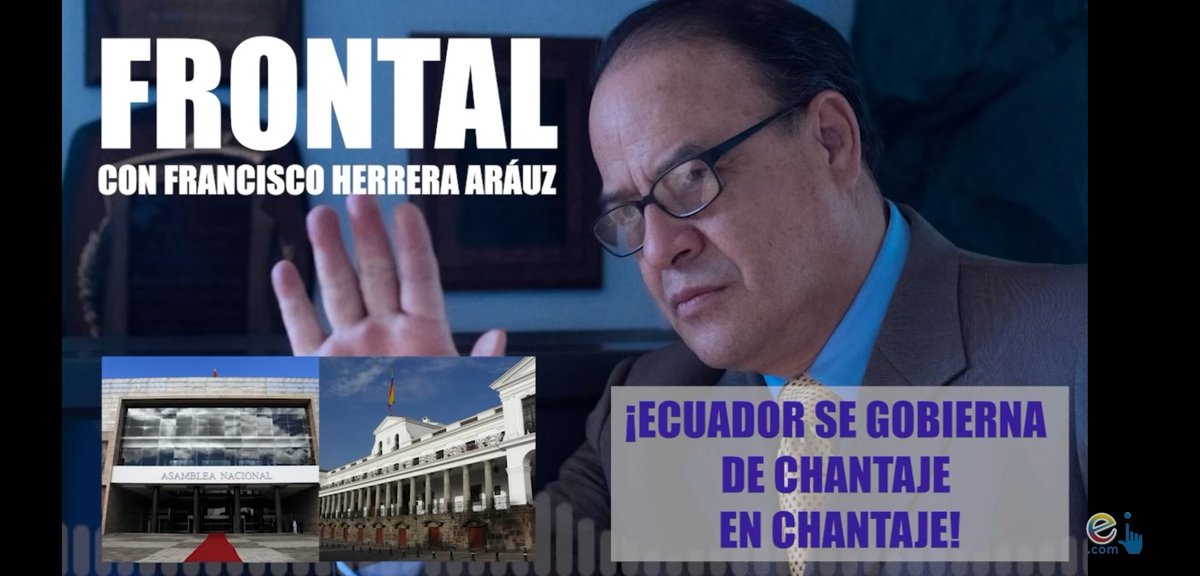 ecuainm_oficial's tweet photo. 🔴#FRONTAL Editorial de Francisco Herrera Aráuz: ¡ECUADOR SE GOBIERNA DE CHANTAJE EN CHANTAJE!
➡️ https://t.co/wniDw7dC0R
#Ecuador #Lasso #GuillermoLasso #AsambleaNacional #ConsultaPopular #PandoraPapers #ContraloriaEc https://t.co/yJf4YlReFr