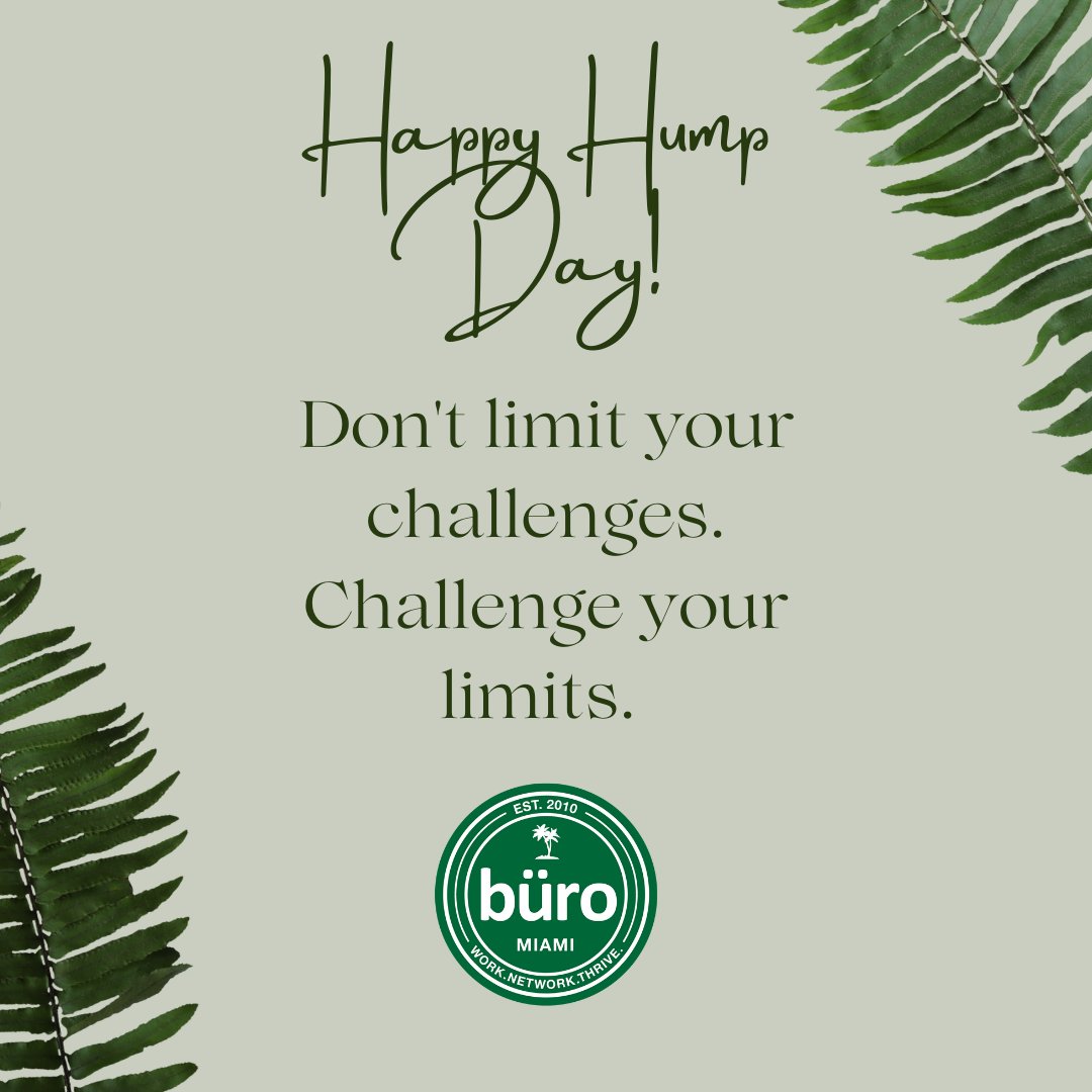 buromiami's tweet photo. We're halfway through the week! Keep putting in the hard work you know you're capable of.

#humpday #wednesdaymotivation #buromiami https://t.co/zn5cEgrtUS