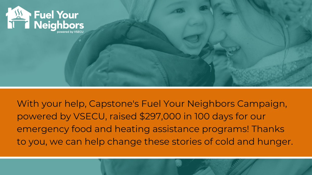 Thank you for making our Fuel Your Neighbors Campaign, powered by @VSECU, a tremendous success! Your generosity is lifting our neighbors up when they need it the most. You are helping to ensure that no one has to choose between heating their home and feeding their family.