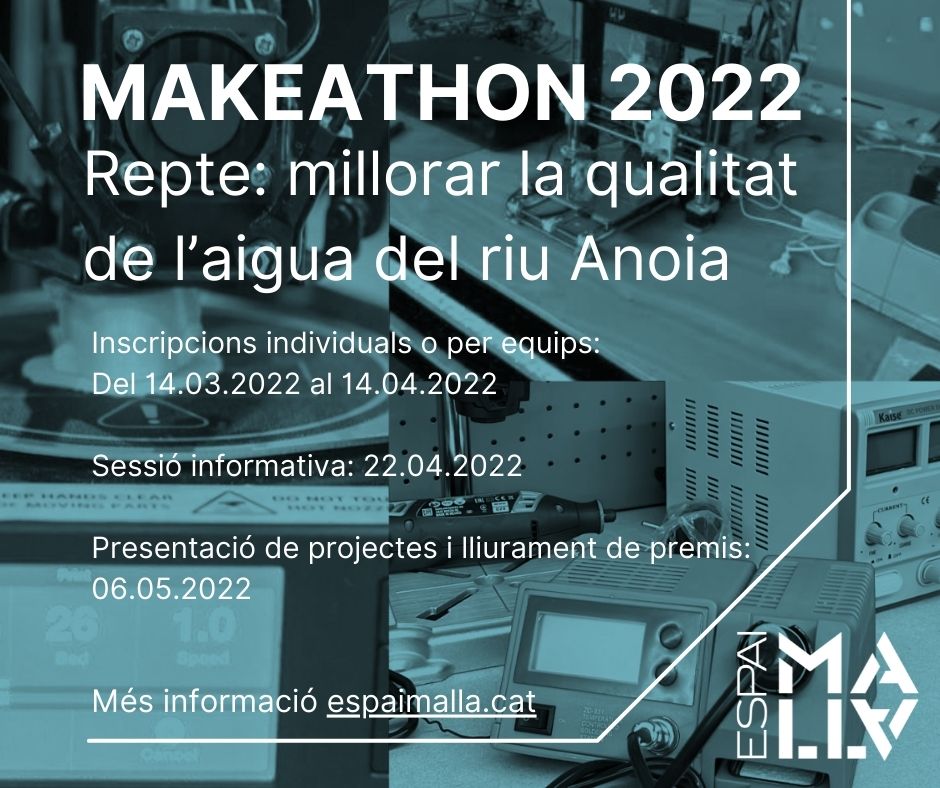 MALLAProjecte's tweet image. Espai Malla convoca la Makeathon 2022 dedicada al repte de millorar la qualitat de l’aigua del riu Anoia.
A la pàgina espaimalla.cat trobaràs tota la informació sobre el calendari, la inscripció, el premi, etc. El termini per presentar-se finalitza el 14 d’abril de 2022