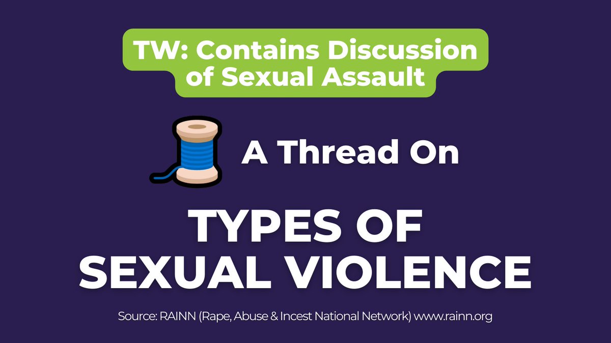 Sexual violence is a non-legal term used to describe crimes like sexual assault, rape, and sexual abuse. Here's a thread on the different types of sexual violence and other associated forms of violence. 🧵 Source: <a href="/RAINN/">RAINN</a>
