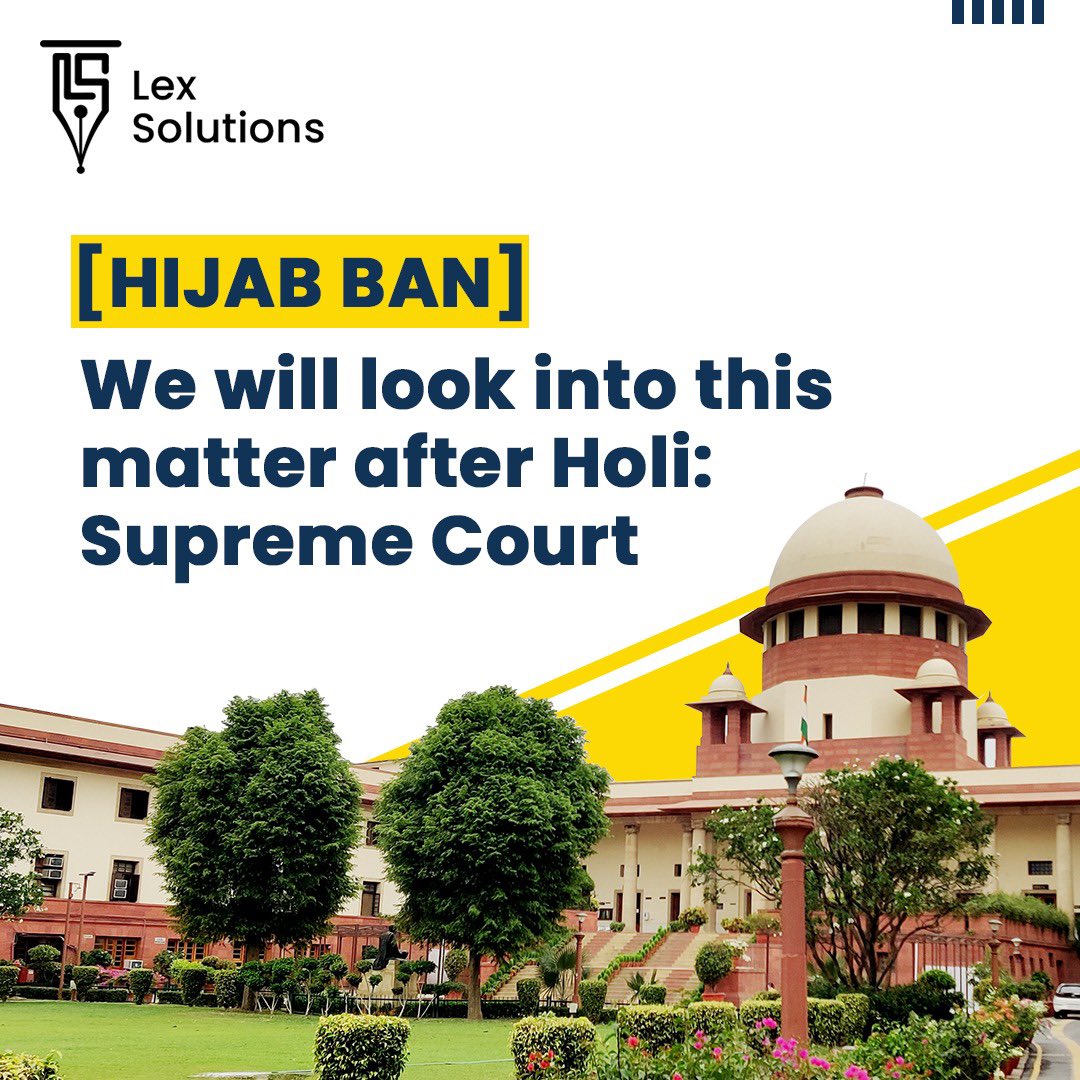 lexsolutions360's tweet photo. The Supreme Court announced that the petitions opposing the Karnataka High Court's ruling will be heard after the Holi vacations.

#officiallexsolutions #hijaab #breakingnews #hijabcontroversy #hijabban #hijaabban #karnatakahighcourt #karnatakahc #courts #judgment #legalaid https://t.co/YCGC4ufTZH