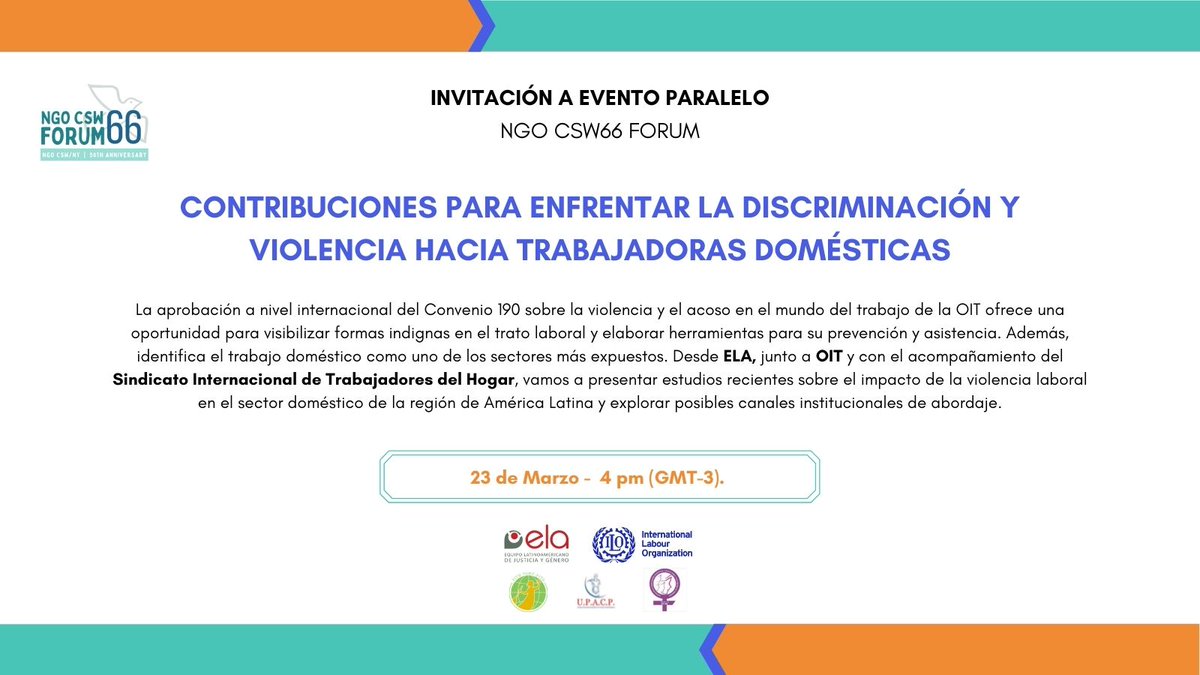 EquipoELA's tweet photo. Te invitamos a la sesión paralela del NGO-CSW66 “Contribuciones para enfrentar la discriminación y violencia hacia las trabajadoras domésticas” organizada por ELA con el apoyo de OIT.

Más info👇 https://t.co/d0LjySA6oE
