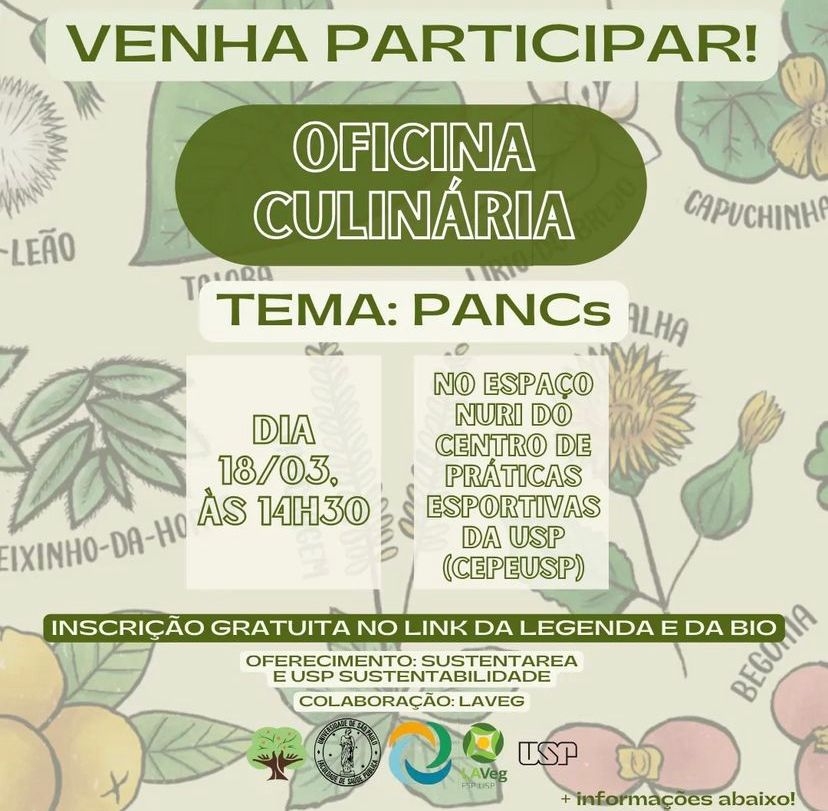 O Grupo de Saúde Planetária, como integrante do USP Sustentabilidade, convida para a oficina sobre Plantas Alimentícias Não-Convencionais (PANCS). Aqui o link:  sympla.com.br/oficina-culina…