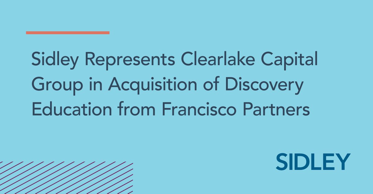 SidleyLaw's tweet photo. Sidley is representing Clearlake Capital Group in its acquisition of global #edtech company @DiscoveryEd from Francisco Partners. The Sidley deal team is being led by Mehdi Khodadad and Scott Parel. Read more here. https://t.co/SQIbPY11VD https://t.co/2tvwuqNPBB