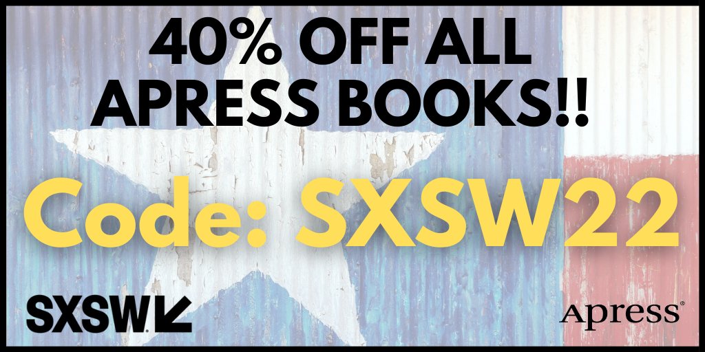 HUGE SALE celebrating #SXSW! Get 40% off ALL Apress books &amp; eBooks! Free shipping worldwide!! 🌵📚💛 #SXSW2022

bit.ly/3JaN8kV