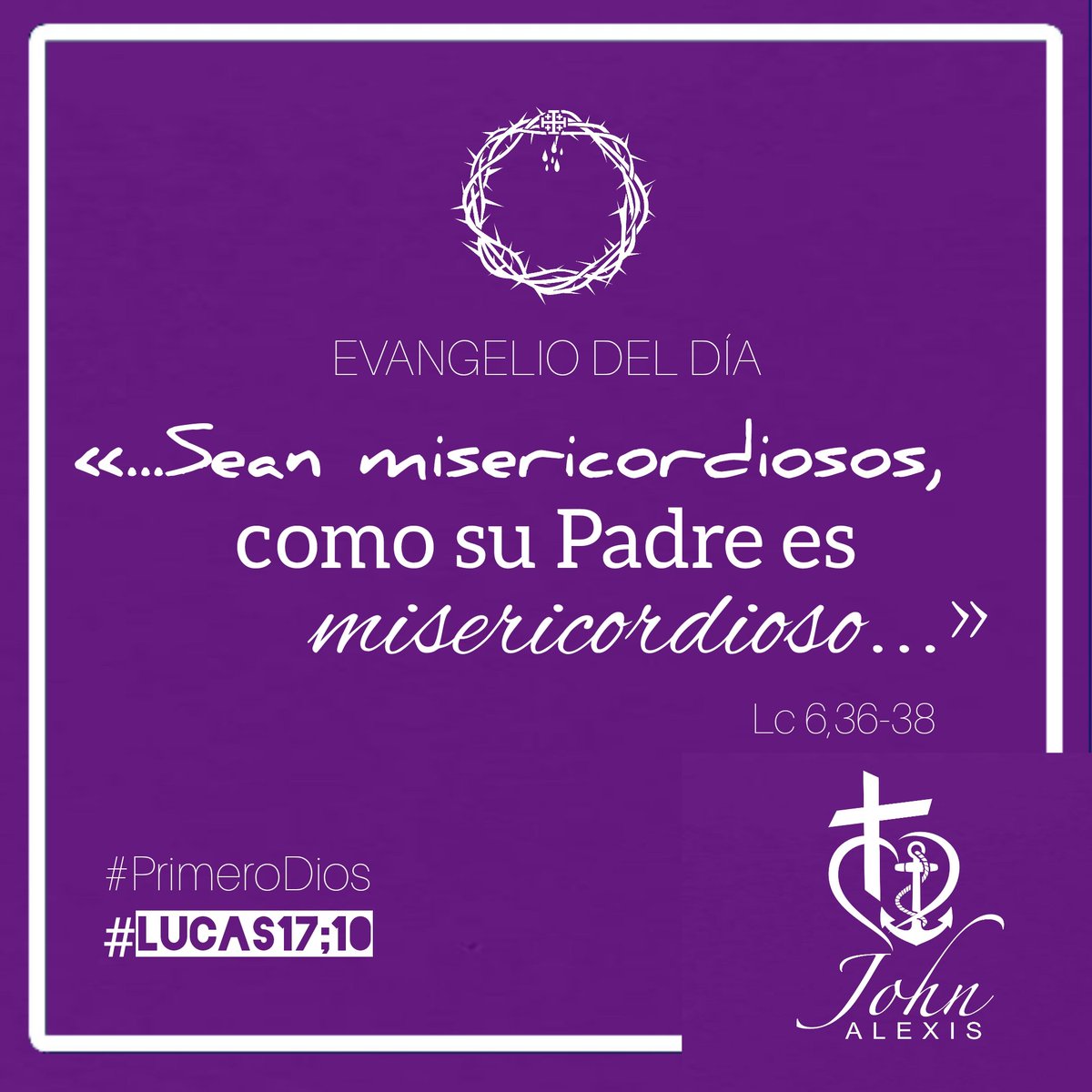 JohnAlexisGL's tweet photo. [[Evangelio del día]]:"Sean misericordiosos, como su Padre es misericordioso." - Lc 6,36-38 ✝️⚓♥️

Ánimo
#NoTeRindas
#Lucas1710 https://t.co/c1plkVzsA4