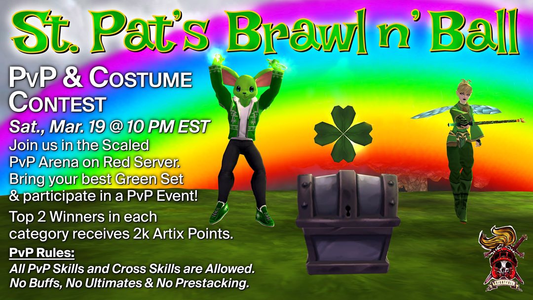 This Saturday night, Knightfall will be shamrockin' out at our St. Patrick's Day Brawl n' Ball🍀🏆

Come join us for a chance to win some APs!✨

Participants can partake in the 1v1 PvP contest, green-themed fashion contest, or both. 

May the luck o' the Irish be with you! 🌈🧚🏼