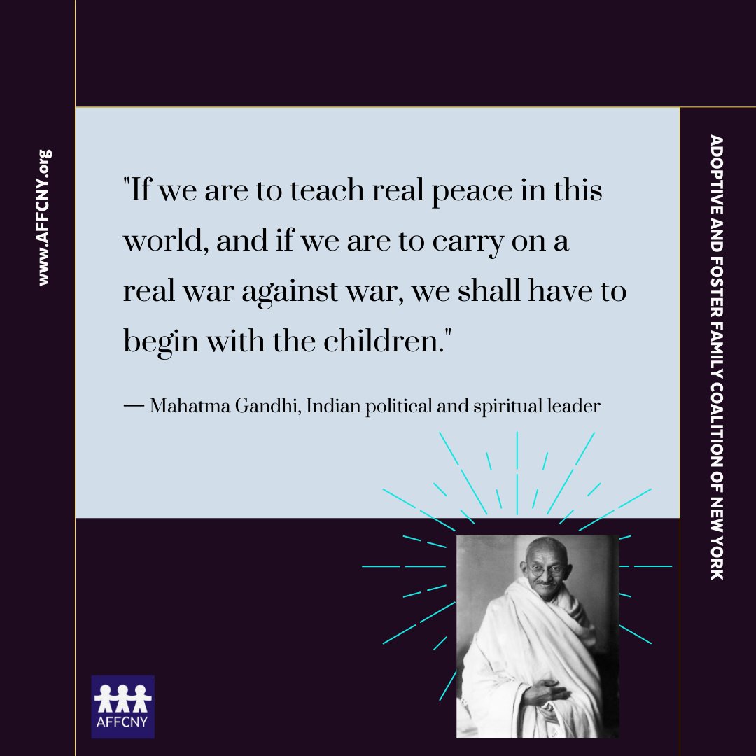 AFFCNY's tweet image. If we are to teach real peace in this world, and if we are to carry on a real war against war, we shall have to begin with the children.  — Mahatma Gandhi