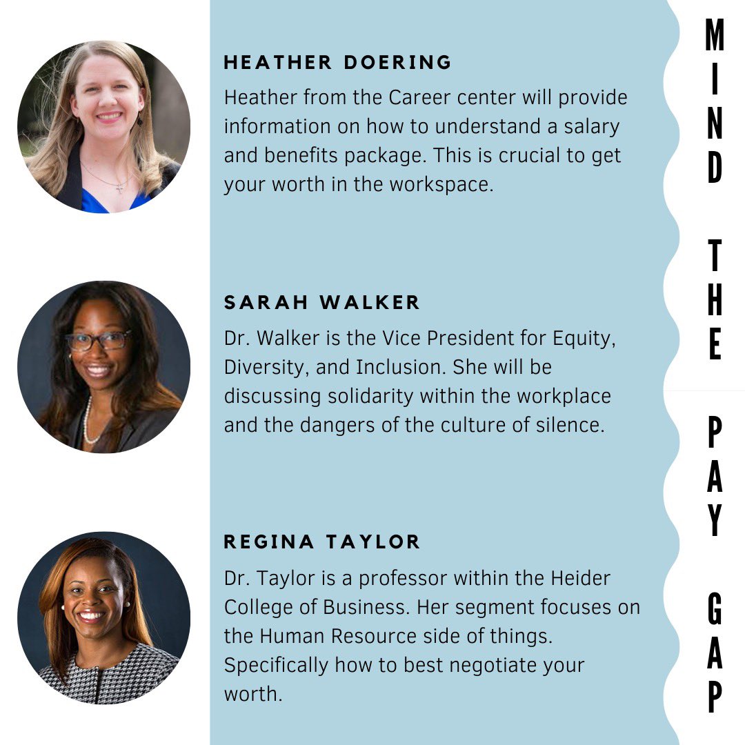 Heather Doering, Dr. Walker. and Dr. Taylor will all be speaking and discussing how to navigate the workplace, understand your salary and benefits, how/when to negotiate for your worth, and how to fight the corporate culture of silence.