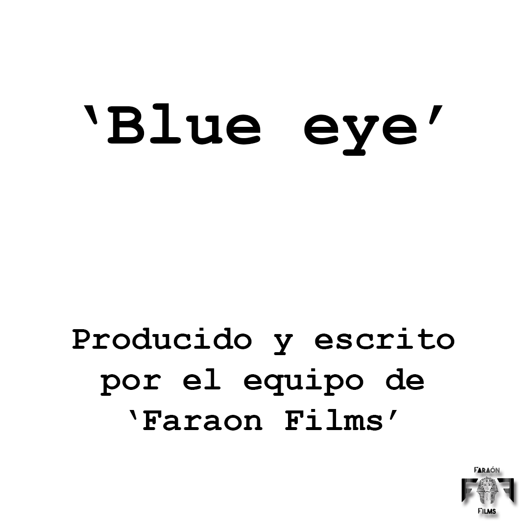 'Blue Eye' es el nombre de nuestro primer proyecto. Un cortometraje en el que tratamos un tema delicado como es el avance de la tecnología y la pérdida de privacidad. Veremos cómo afecta esto a nuestros protagonistas durante toda la trama.

#FaraonFilms #Cortometraje #BlueEye