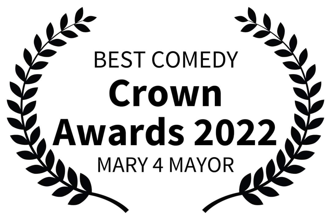 Mary 4 Mayor won best comedy at the 2022 Crown Awards! #movies #films #corbinbernsen #mary4mayor #mzkimproductions