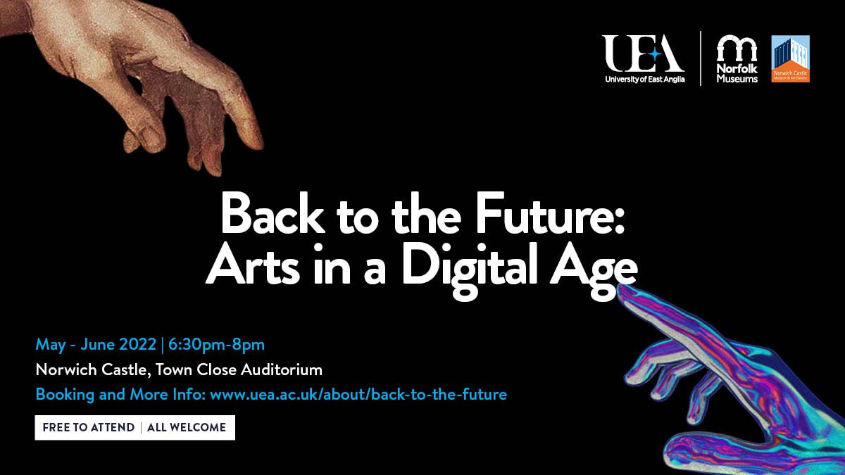 HUM_ResearchUEA's tweet photo. 📢📢📢Free to Attend: check out our fantastic series of talks Back to the Future: Arts in a Digital Age, convened by @UEA_History Stephen Church in partnership with @NorfolkMuseums &amp; @NorwichCastle supported by @UEAEvents   https://t.co/bRuvozwNr3 https://t.co/1kpok77eOy