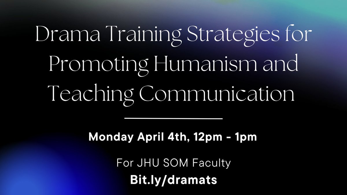 JHU SOM Faculty: Join us for this session!🥳
Participants will engage in theatrical acting exercises that have been adapted to develop clinical communication skills in a fun and low-stakes environment. 
Bit.ly/dramats
<a href="/r_rlevine/">RLevine</a> <a href="/Hopkins_IEE/">IEE</a> <a href="/JH_TSP/">Johns Hopkins Teaching Skills Programs</a>