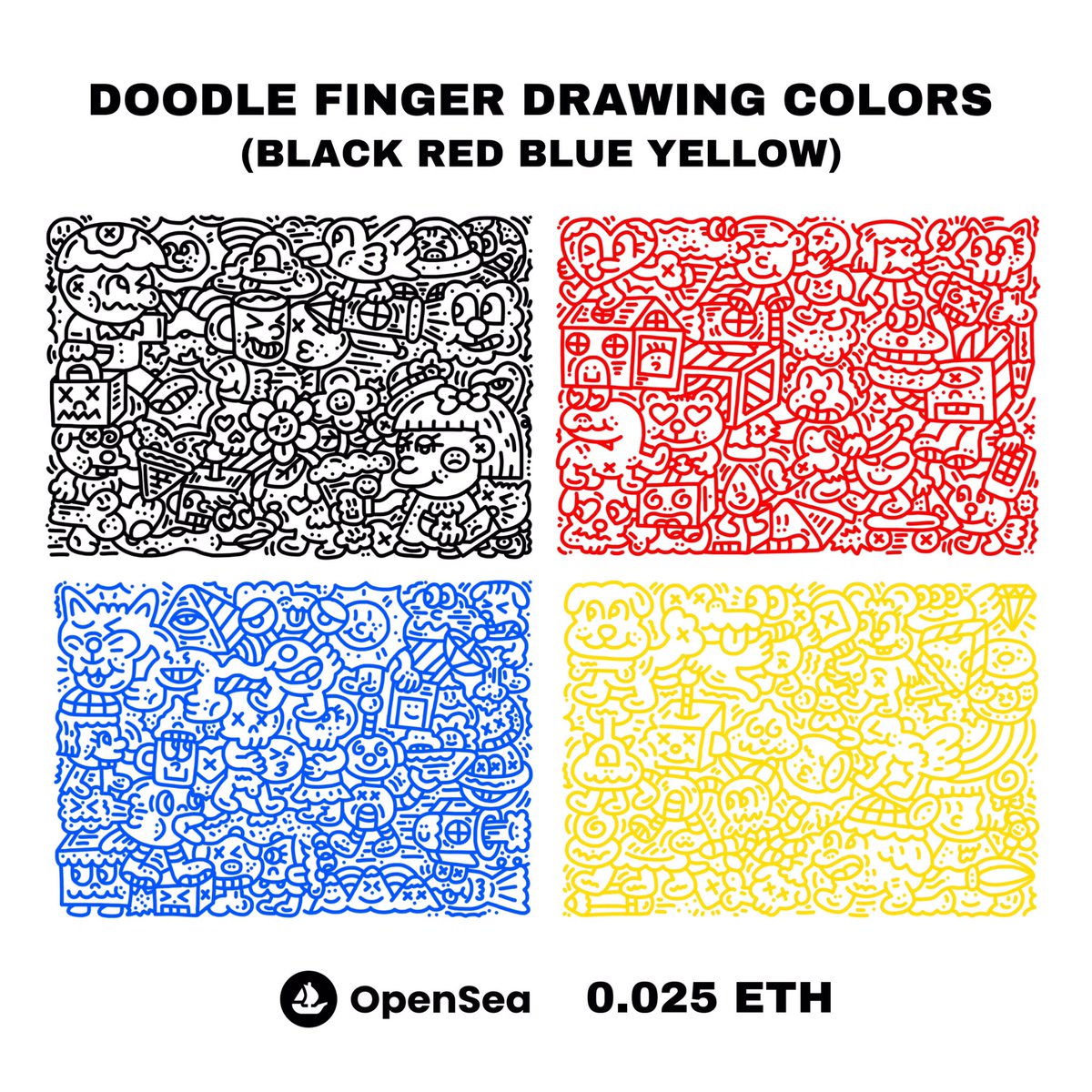 The Doodle Story Fingers Drawing.(Black,Red,Blue,Yellow)
My Doodle Artworks Were Sketched By My Finger Every Single Pieces 0.025 ETH

opensea.io/collection/the…

#ETH #Ethereum #NFTCommunity #NFTCollector  #NFT買います #NFT宣伝枠