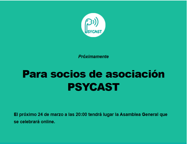 Próximamente indicaremos el enlace de la reunión. 
Si quieres recibir esta información y otras novedades de Psycast suscríbete de manera gratuita a nuestra newsletter.
psycast.es