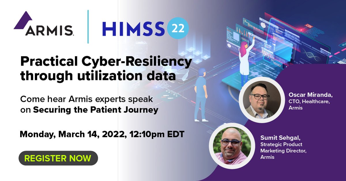 ArmisSecurity's tweet photo. Headed to #HIMSS? Today, join Oscar Miranda & Sumit Sehgal, in the #Armis #speakingsession "Practical Cyber-Resiliency through utilization data". March 14th at 12:10pm EDT, at the Rosen Centre, Jr Ballroom F. Register: https://t.co/rZsHN5brQA #HIMSS22 #Healthcare #IoMT #Security https://t.co/XzC2VgZ94Z
