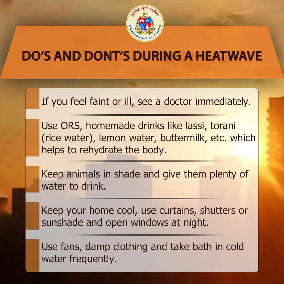 mybmc's tweet photo. #HeatWaveAlert
@Indiametdept has issued an orange alert for tomorrow (severe heat wave conditions in some parts) &amp; a yellow alert (heat wave conditions in isolated parts) for day after tomorrow.
Citizens are requested to take note of the do's and dont's.
Stay hydrated and safe. https://t.co/OCb2YooPdS