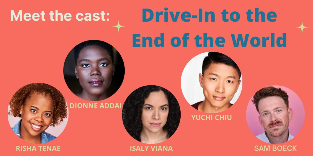 MEET THE CAST: Drive-In to the End of the World✨ 

Dionne Addai (she/they) as Angela, Sam Boeck (he/him) as Ian, Yuchi Chiu (he/him) as Herb, Isaly Viana (she/her) as Nicole, Risha Tenae (she/her) as Lisa 

Tix for the March 25 reading can be purchased at bit.ly/dr1v31n