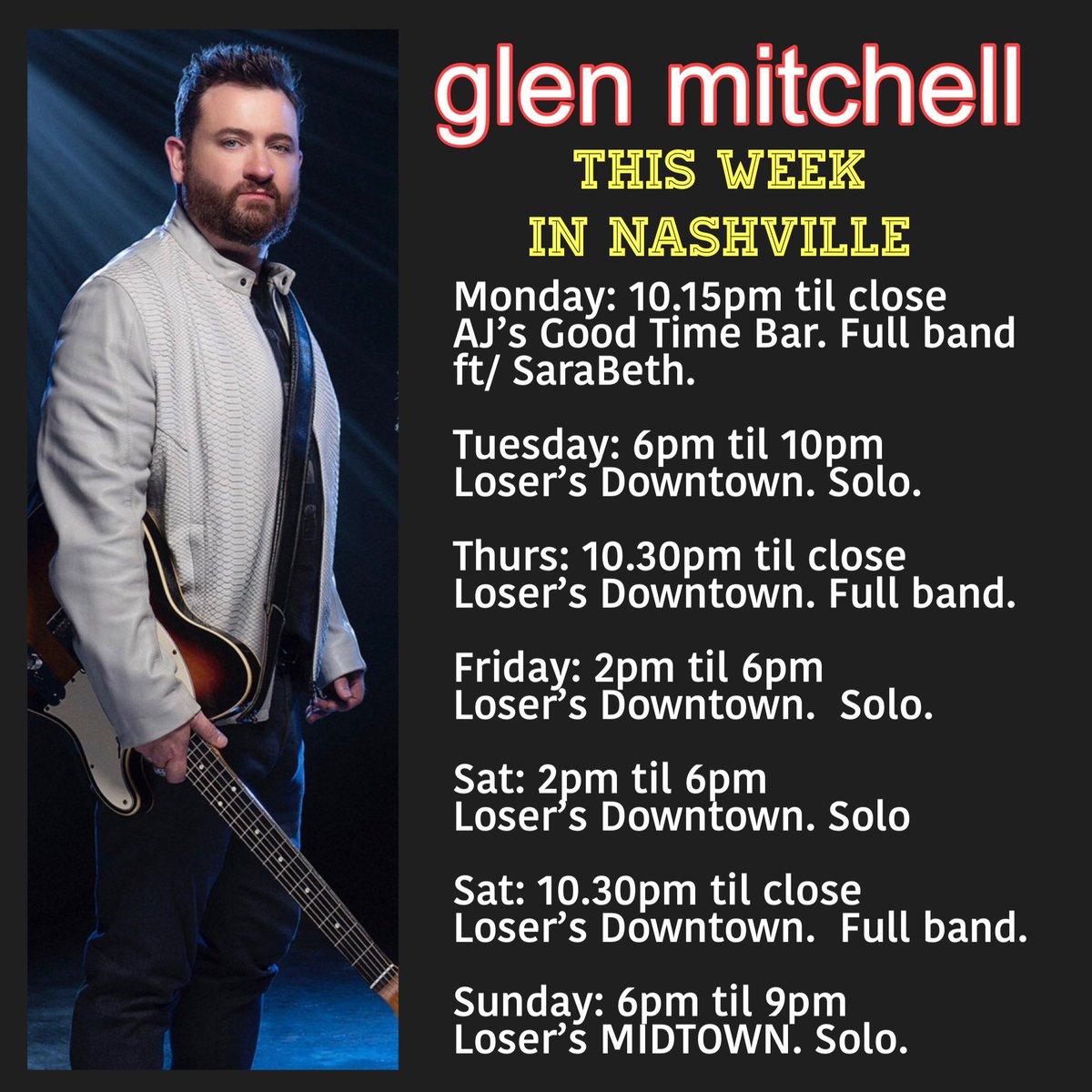 This week’s shows in Nashville PLUS I forgot I’m also playing on Thursday at 4pm til 8pm at AJ’s.   2nd floor.