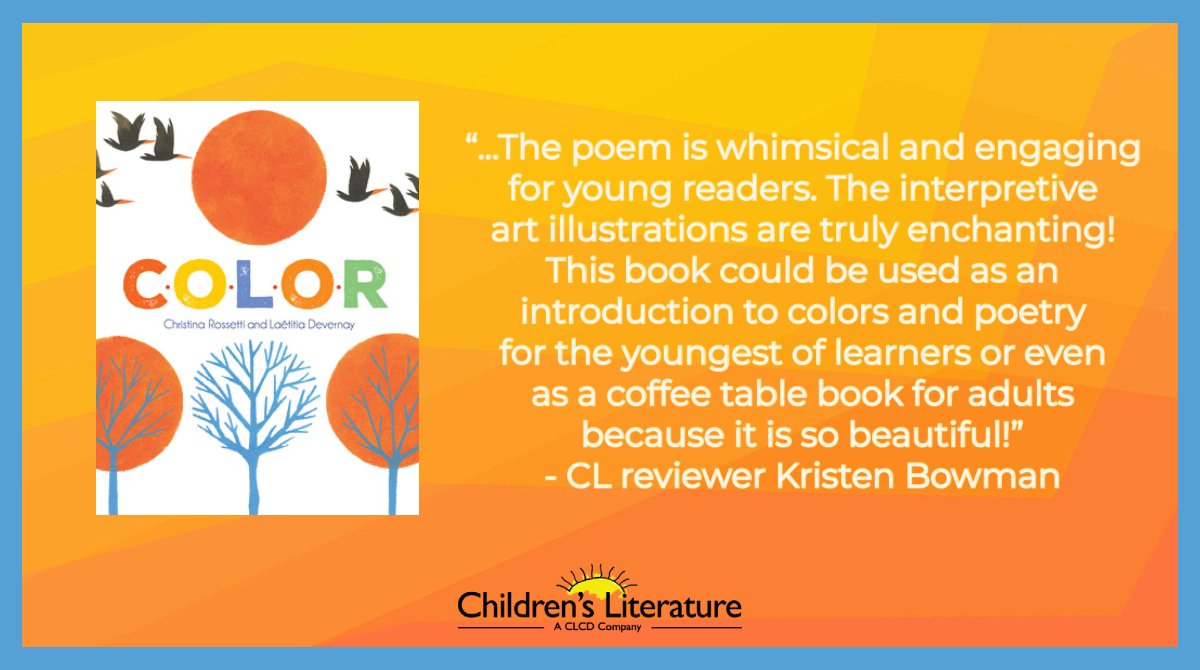CLreviews's tweet image. Perfect for primary grades, Rossetti&apos;s enduring poem is pure enchantment when accompanied by Devernay&apos;s art. #teachingcolors #earlylearning @CreativeCoMN