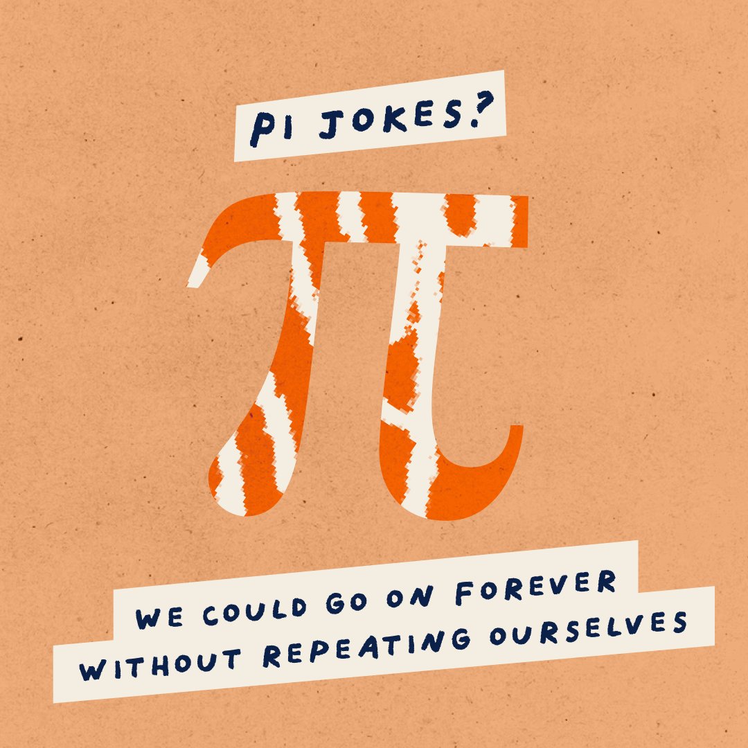 An orange graphic of Pi with text: Pi Jokes? We could go on forever without repeating ourselves