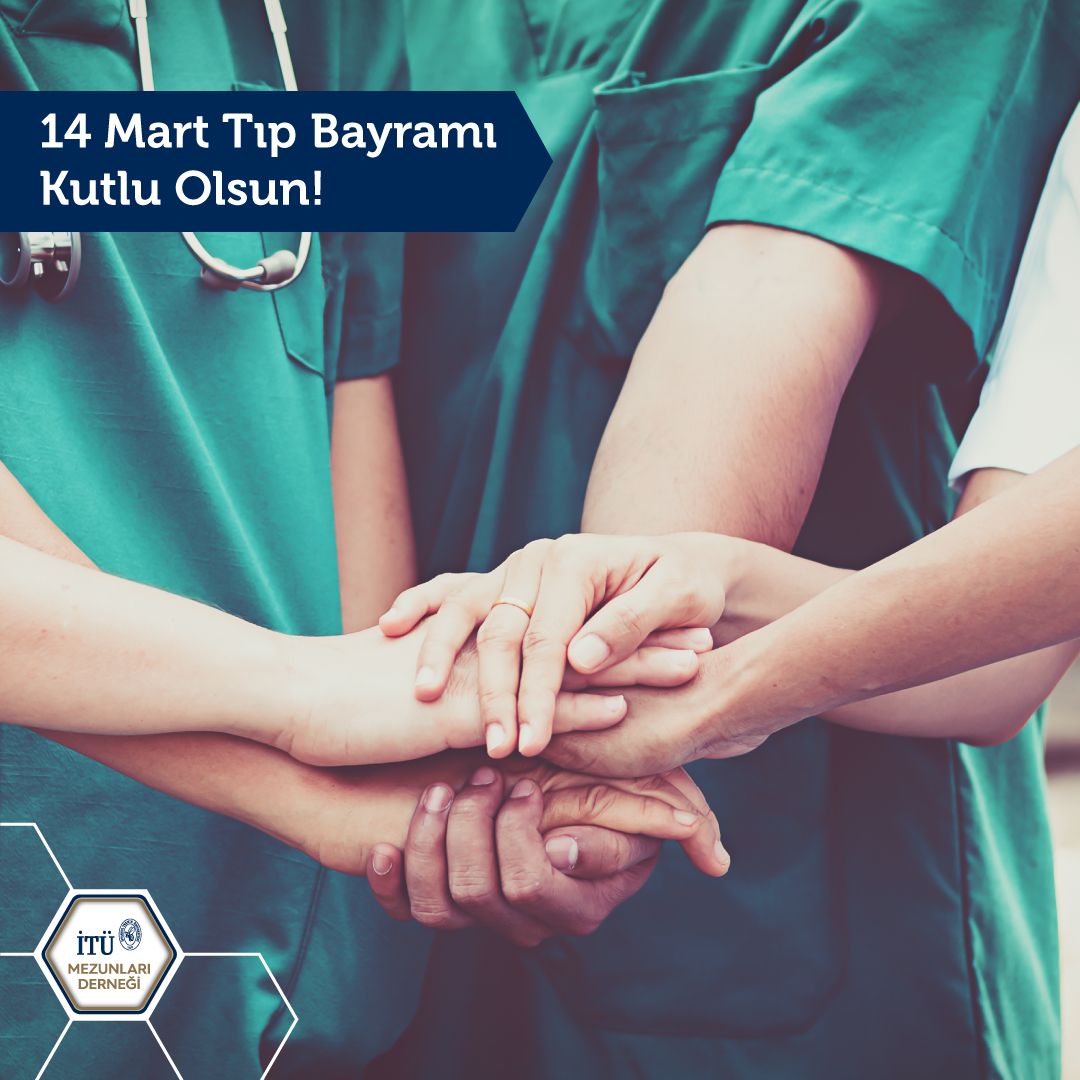 İTÜ Mezunları Derneği olarak her türlü koşullarda özveriyle çalışan sağlık çalışanlarımıza teşekkür ediyor, 14 Mart Tıp Bayramı’nı kutluyoruz.