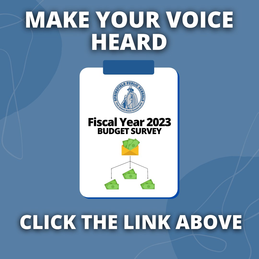 surveymonkey.com/r/WW6YK Springfield Public Schools is requesting public participation in answering questions related to the Fiscal Year 2023 budget strategies. The survey will remain online until Friday, March 25th.