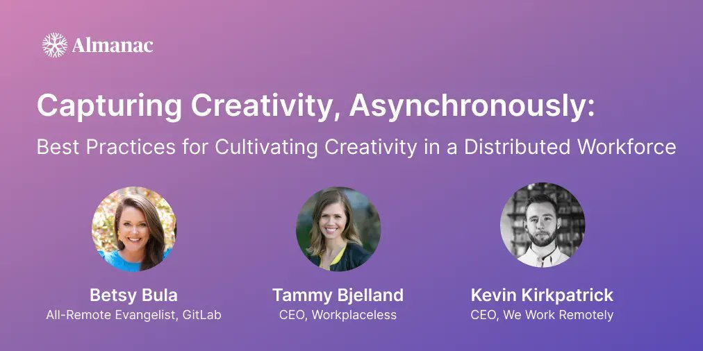 workplaceless's tweet photo. Watch an on-demand recording of Capturing Creativity, #Asynchronously: Best Practices for Cultivating Creativity in a Distributed Workforce by @AlmanacDocs to learn about building inspiration, implementing strategies, and culture tips w/ @TammyBjelland
https://t.co/MTZTtY4Ard https://t.co/X1QSNMbRRK