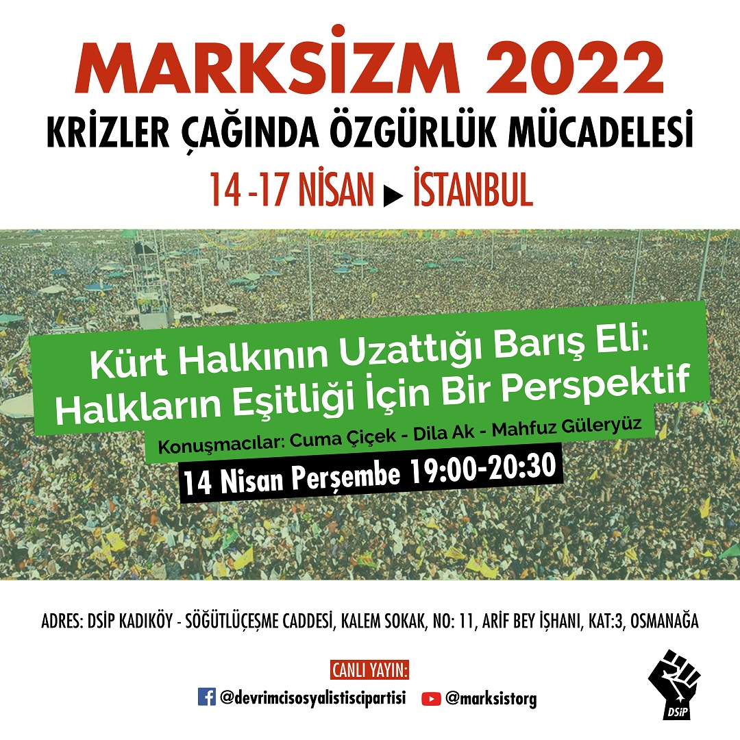 📣 #Marksizm2022 

32 yıldır düzenlenmekte olan, solun ve antikapitalistlerin en geniş tartışma platformu olarak görülen Marksizm Günleri 14 Nisan 19.00’da başlıyor.