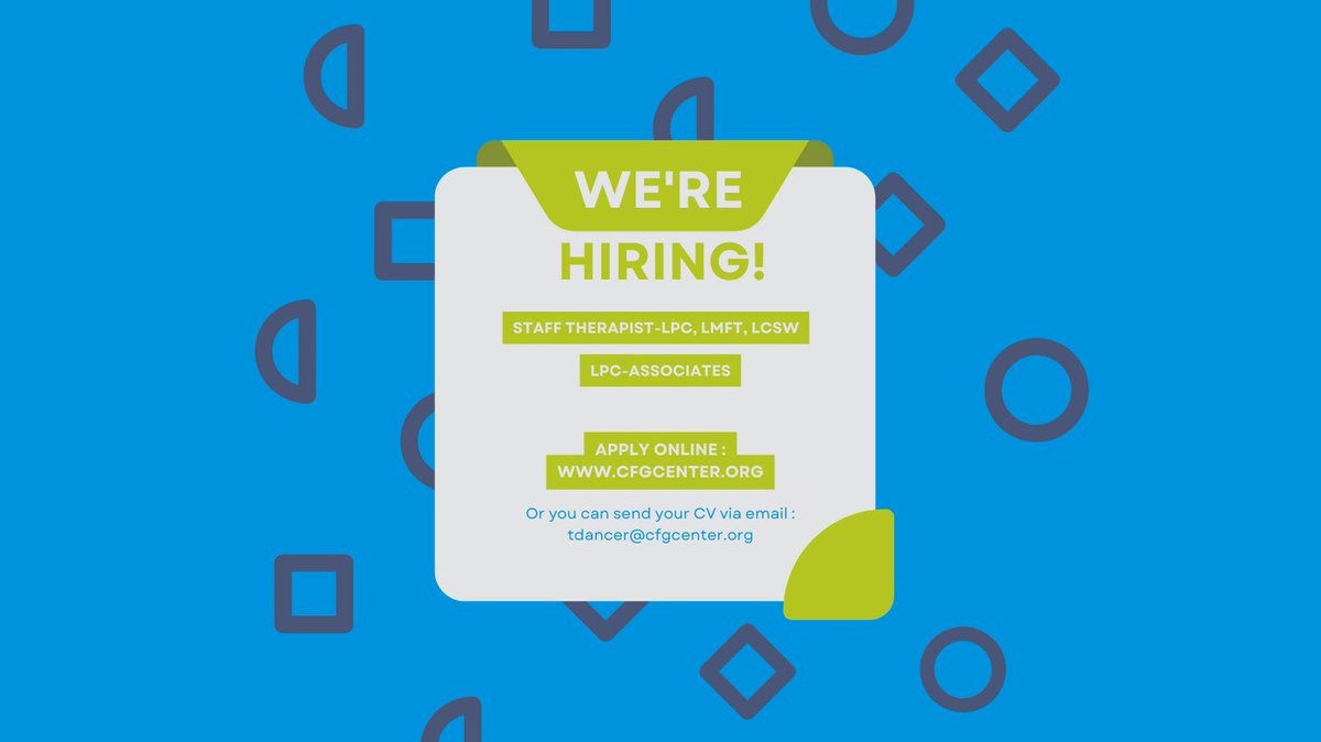 Come join our team! We are hiring a Fully Licensed Staff Therapist and LPC-Associate Staff Therapists. Visit cfgcenter.org to learn more and apply.