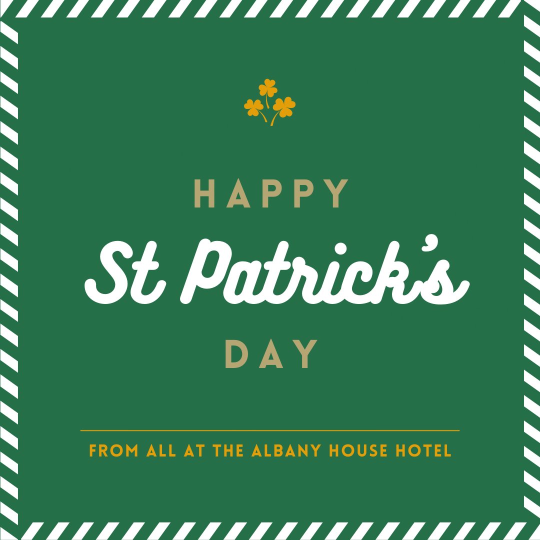 AlbanyHouse's tweet photo. Happy St. Patricks Day from all the team here at The Albany House Hotel! 🍀🍻 https://t.co/bQNUHMDsbL