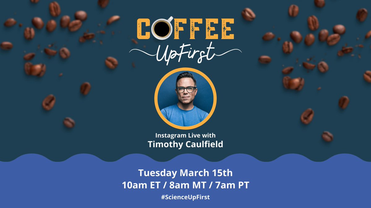 ScienceUpFirst's tweet photo. Looking to shake up your morning routine? 🌅

Join us tomorrow for an Instagram Live with @CaulfieldTim where we chat science, misinformation, and his deepest darkest secrets (ok, maybe not that last one). 😅

Grab a hot drink and we’ll see you there! ☕

#ScienceUpFirst https://t.co/3uq86FkKzY