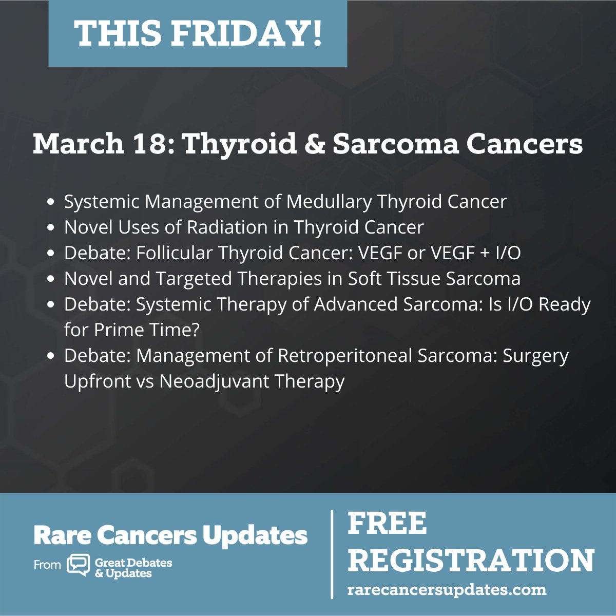 Our new CME Series on #RareCancers launches this Friday! Don't miss out on this 1-day, comprehensive & complimentary update on #ThyroidCancer and #Sarcomas. rarecancersupdates.com @jordanberlin5 @Blomainiac @candace_haddox @NamBuiMD @ThereSuhGuo