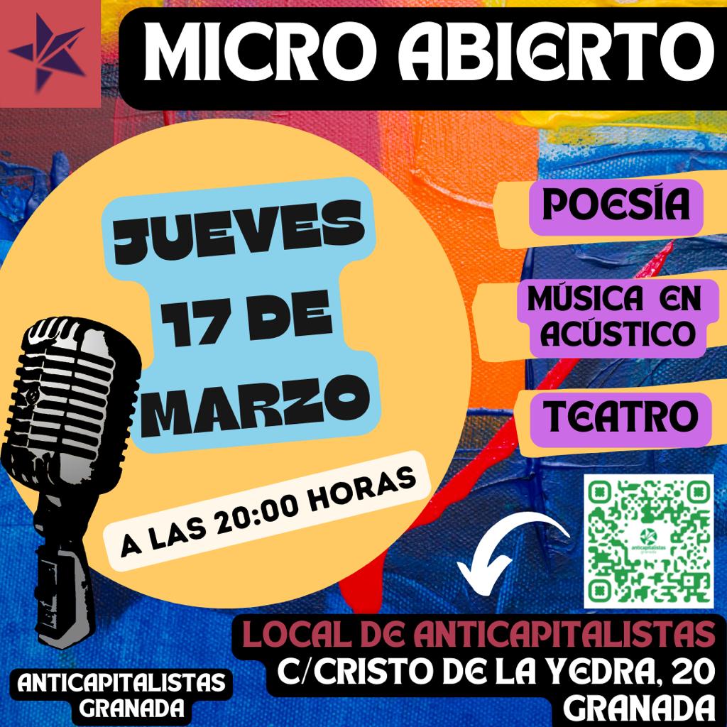 🔊Este Jueves 17 de Marzo tenemos en el 📍LOCAL de Anticapitalistas Granada preparado un 🎤 MICRO ABIERTO de poesía, música en acústico y teatro.                                           

Entrada y Participación LIBRE trae tu poema, tu canción o tu performance y compártela