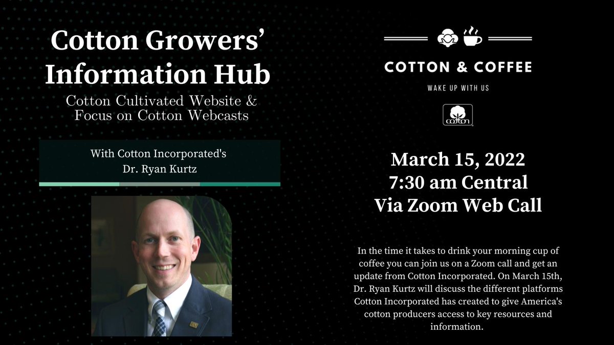 Cotton &amp; Coffee is happening tomorrow morning! Don't miss it - we'll be hearing about the best ways to access Cotton Incorporated's grower-focused information. Email cshort@cottonboard.org if you need to register.