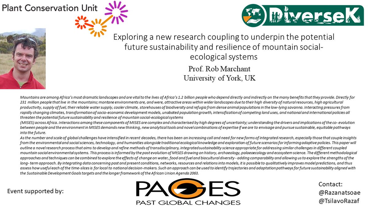 @PAGES_IPO #DiverseK #Paleo-#Stakeholder Workshop Speaker 1 👇 Rob Marchant @marchant_robert will discuss new approaches and techniques for #future #sustainability and #resilience of #mountain #SocialEcologicalSystems across #Africa.