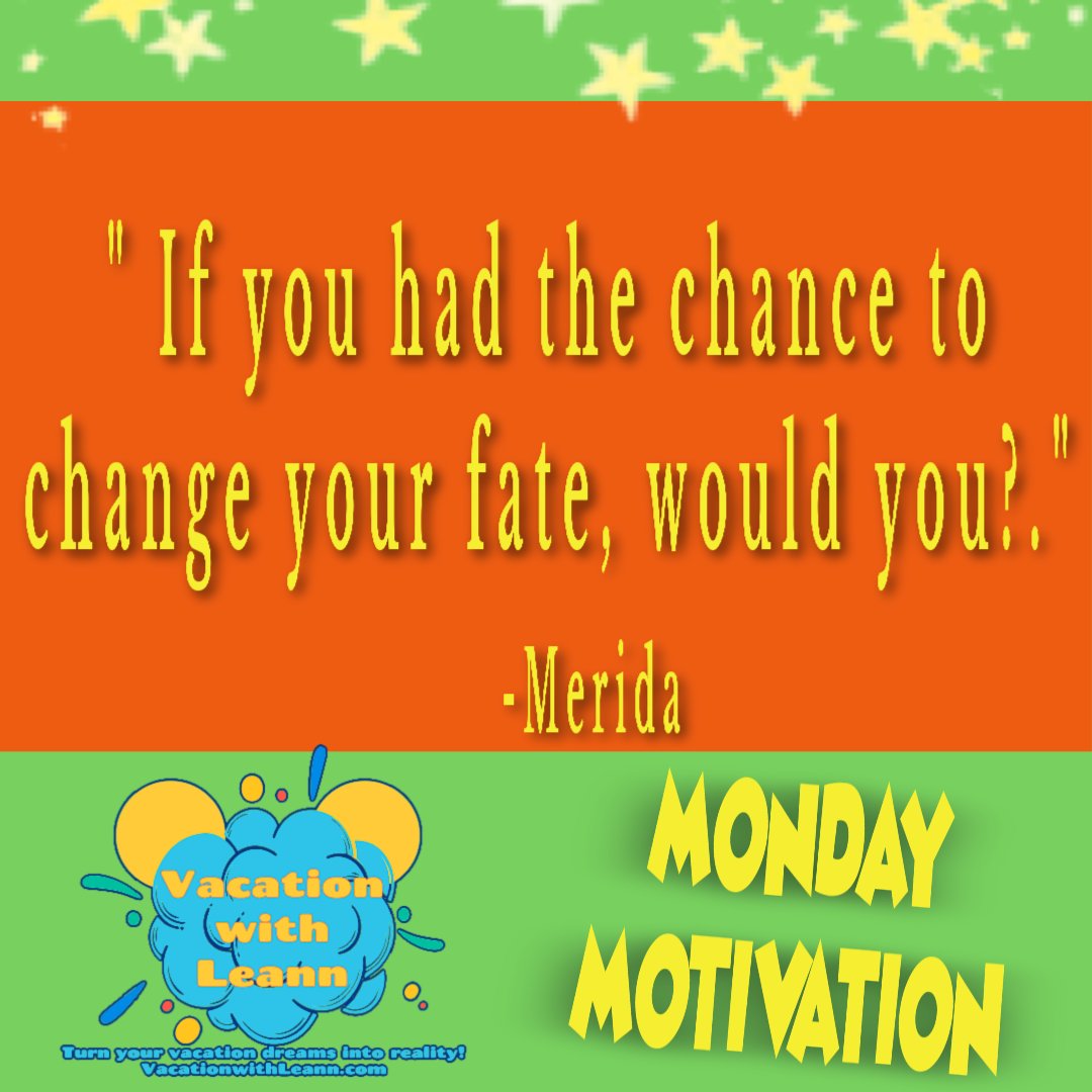 TravelwithLeann's tweet photo. If you had the chance to change your fate, would you? Well it's a new week...make some changes! #meridabrave   #mondaymotivaton #changetheworld #thelemonssisters #vacationwithleann https://t.co/XX0Zmq2DcH
