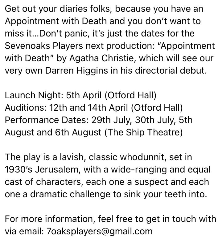 Get out your diaries folks, because you have an Appointment with Death and you don’t want to miss it…Don’t panic, it’s just the dates for our next production: “Appointment with Death” by Agatha Christie. See the photos attached for more information 😁
