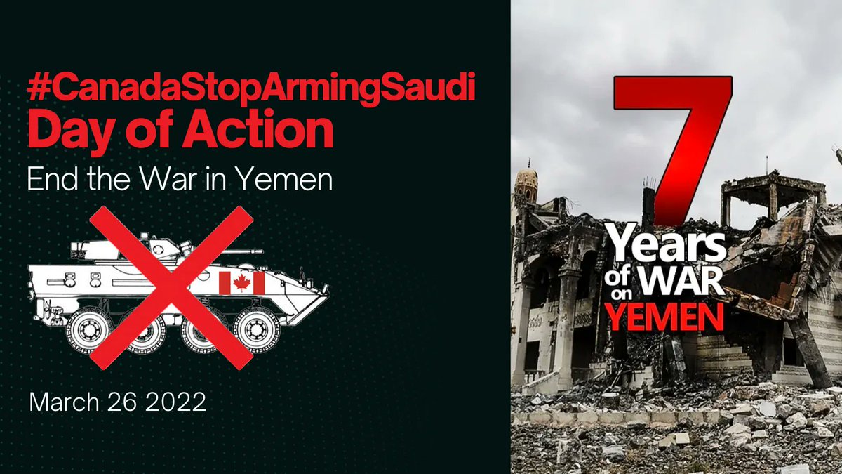 WorldBeyondWar's tweet image. 🚨 CALL FOR ENDORSEMENTS 🚨 March 26 marks 7 years of war in #Yemen. Calling all individuals and groups to join us in taking action and demanding #CanadaStopArmingSaudi. Sign on now: buff.ly/3u2DpqO