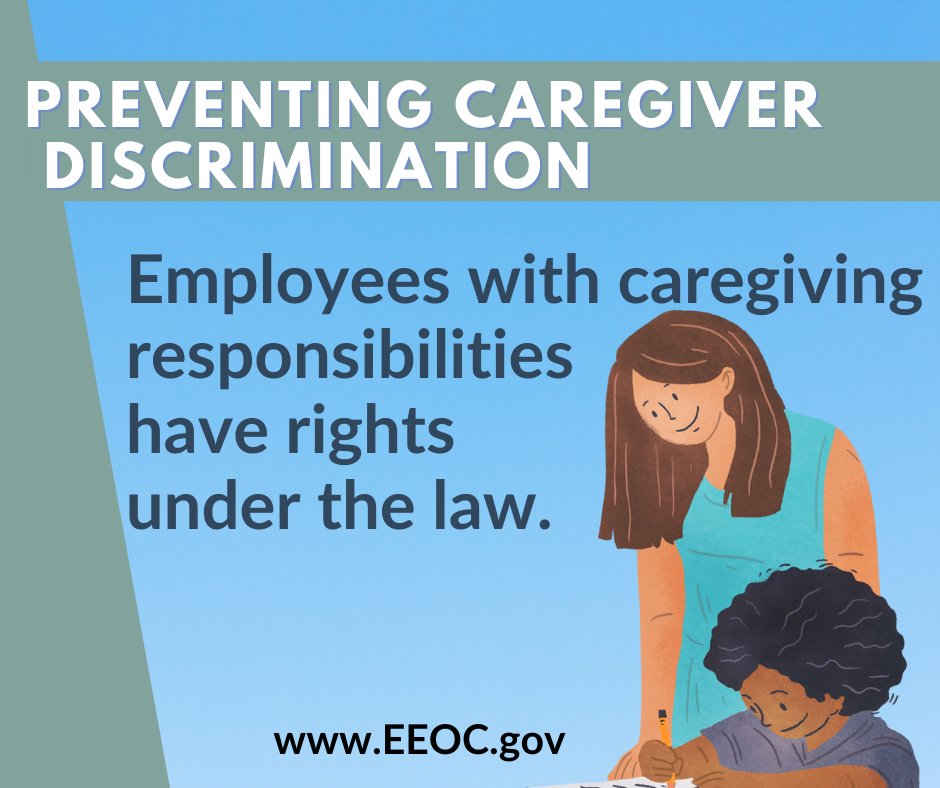 USEEOC's tweet photo. #New U.S. EEOC information to help employees understand their rights and employers understand their responsibilities regarding caregiver discrimination. https://t.co/Jz3eqTHOUW https://t.co/e81bXEU2cM