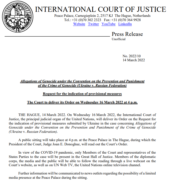 CIJ_ICJ's tweet image. PRESS RELEASE: the #ICJ will deliver its Order in the case concerning Allegations of Genocide under the Convention on the Prevention and Punishment of the Crime of Genocide (#Ukraine v. #Russia) this Wednesday, 16 March, at 4 p.m. (The Hague) bit.ly/3KJCvpC