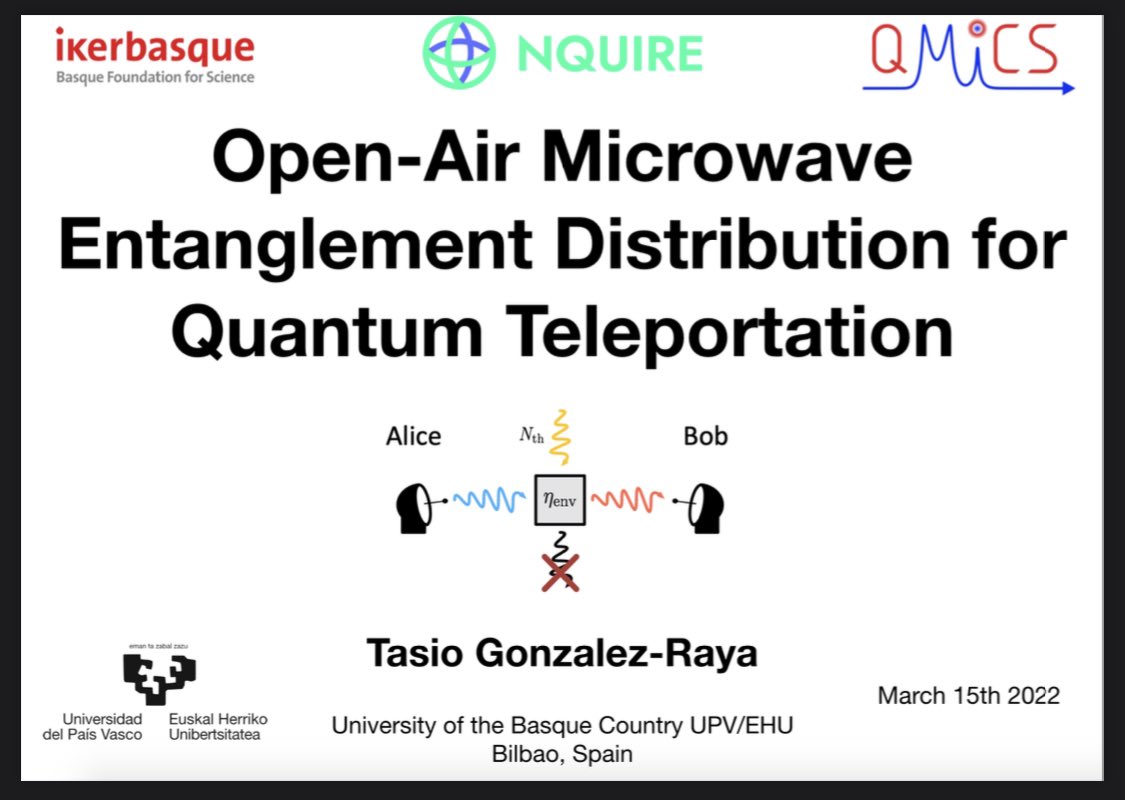 NquireC's tweet photo. Tomorrow our PhD student Tasio Gonzalez-Raya will talk at the #apsmarch about his results on the limits of open-air entanglement distribution with propagating quantum microwaves for the #QMICS project of the @QuantumFlagship @qmisanz @quantumWMI @mpmotton @YasserOmar_ https://t.co/G2Mv0fltZ9