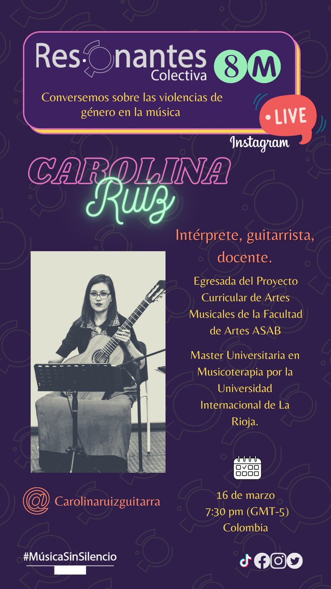 resonantesco's tweet photo. 💬𝟠𝕄 !Conversemos sobre las violencias de género en la música!
🟣Carolina Ruiz, intérprete guitarrista, docente y Musicoterapeuta.

🔊📅Conversaremos este miércoles  16 de marzo a las 7:30 pm. (GTM-5).
@carolinaruizguitarra

#MúsicaSinSilencio #8M  #MesMujer #NomásViolencia https://t.co/KHv9PBd8iD