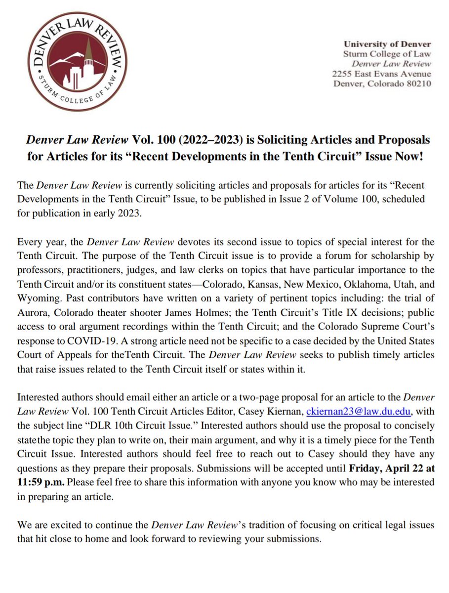 Denver Law Review is soliciting for articles for Issue 2 of Volume 100. We are looking for articles focused on 'Recent Developments in the Tenth Circuit.' Deadline for submissions is April 22nd at 11:59 pm. Reach out to Editor Casey Kiernan with questions (ckiernan23@law.du.edu).
