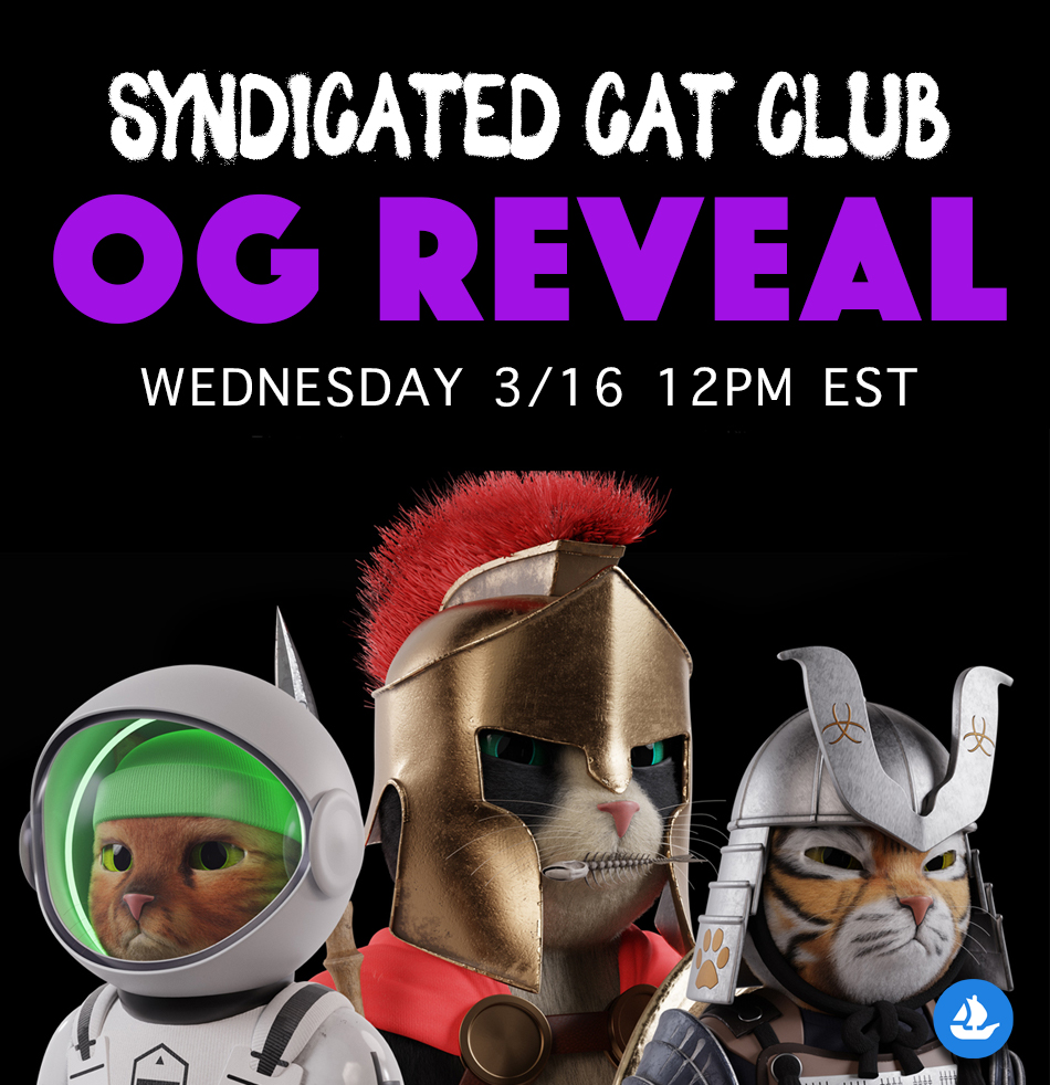 OG's ready to meet your Cats !? 

Our first round of reveal will take place this wednesday at 12pm est on our official Open Sea..
What are you going to name your cat?? 😸

Remember holders who have at least 3 cats will receive our FREE membership card in Q2 !