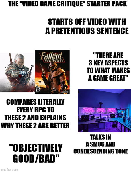 - Pretentios Sentence: check!
- "objectively good/bad": check!
- Smug and condescending tone: check!
... getting closer to being able to consider myself a true game critic :O