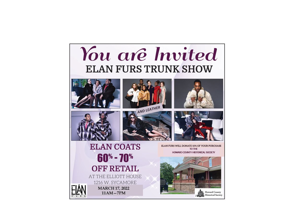 This Thursday from 11:00 to 7:00 at the Elliott House, a Howard County Historical Society fundraiser, Elan fur and leather sale with great discounts! Check it out.